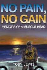 No Pain, No Gain af Toby Lewis