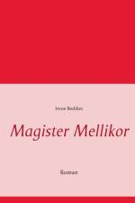 Magister Mellikor af Irene Beddies