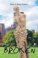 Broken af Mary E Buras-Conway