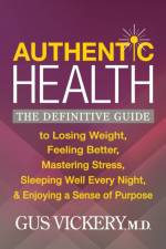 Authentic Health af Gus Vickery