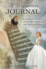 A Prophetess Journal af Gloria Galvez Aka Glorybride
