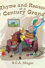 Rhyme and Reason of a 21St Century Grandpa af B C a Mager