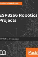 ESP8266 Robotics Projects af Pradeeka Seneviratne