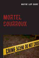 Mortel courroux af Martine Lady Daigre
