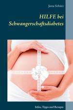 Hilfe bei Schwangerschaftsdiabetes af Jutta Schütz