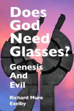 Does God Need Glasses?