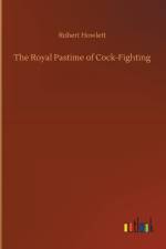 Royal Pastime of Cock-Fighting af Robert Howlett