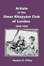 Artists of theOmar Khayyam Clubof London af Danton H O'Day