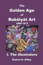 Golden Age of Rubaiyat Art I. The Illustrators af Danton H O'Day