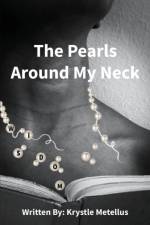 Pearls Around My Neck af Krystle Metellus