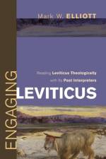 Engaging Leviticus af Mark W Elliott