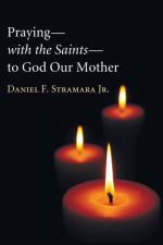 Praying-with the Saints-to God Our Mother af Daniel F Stramara