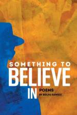 Something to Believe In af Bolko Rawicz