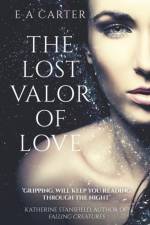 Lost Valor of Love af E A Carter