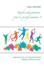 Quelle alimentation pour le sportif amateur ? af Cedric Menard