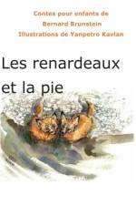 Les renardeaux et la pie