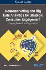 Neuromarketing and Big Data Analytics for Strategic Consumer Engagement af Joana Coutinho de Sousa