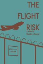 Flight Risk af Madelyn I Sawyer