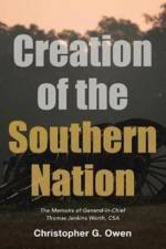 Creation of the Southern Nation af Christopher G Owen