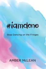#iamdone af Amber McLean