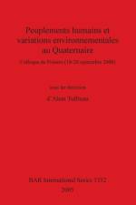 Peuplements Humains Et Variations Environnementales Au Quaternaire af Alain Tuffreau