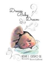 Dream, Baby, Dream af Kelvin J