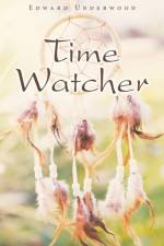 Time Watcher af Edward Underwood
