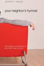 Your Neighbor's Hymnal af Jeffrey F Keuss