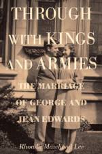 Through with Kings and Armies af Rhonda Mawhood Lee