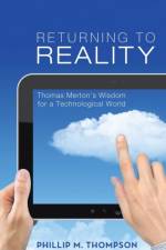 Returning to Reality af Phillip M Thompson