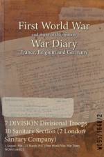 7 DIVISION Divisional Troops 10 Sanitary Section (2 London Sanitary Company)