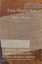 11 DIVISION 33 Infantry Brigade South Staffordshire Regiment 7th Service Battalion
