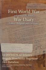 14 DIVISION 42 Infantry Brigade Manchester Regiment 16th Battalion