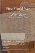24 DIVISION Divisional Troops Divisional Cyclist Company