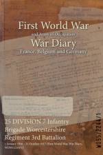 25 DIVISION 7 Infantry Brigade Worcestershire Regiment 3rd Battalion
