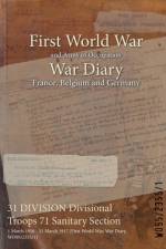 31 DIVISION Divisional Troops 71 Sanitary Section
