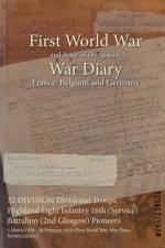32 DIVISION Divisional Troops Highland Light Infantry 16th (Service) Battalion (2nd Glasgow) Pioneers
