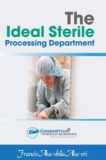 Ideal Sterile Processing Department af Francis Aka Aka-Eri
