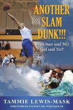 Another Slam Dunk!!! af Tammie Lewis-Mask