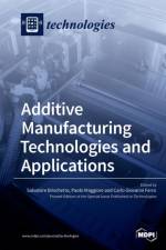 Additive Manufacturing Technologies and Applications af Salvatore Brischetto