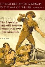 Official History of Australia in the War of 1914-1918 af C E W Bean