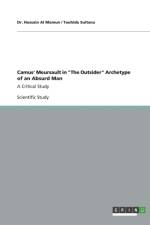 Camus' Meursault in The Outsider Archetype of an Absurd Man af Touhida Sultana