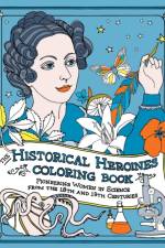 Historical Heroines Coloring Book af Elizabeth Lorayne