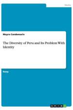 Diversity of Peru and Its Problem With Identity af Mayra Condemarin