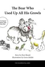 Bear Who Used Up All His Growls