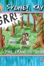 Sydney Kay in The Land of Play af Pete Drakas