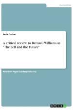 A critical review to Bernard Williams in The Self and the Future af Seth Carter