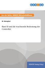 Basel II und die wachsende Bedeutung der Controller af M Westphal