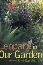 Leopard in Our Garden af Bart CarMichael