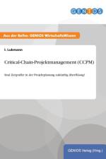 Critical-Chain-Projektmanagement (CCPM) af I Lukmann